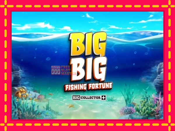 Juca Big Big Fishing Fortune cu o interfață convenabilă