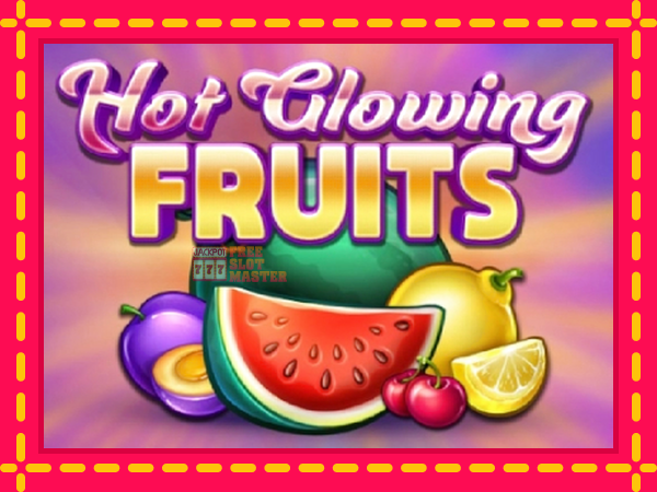 Juca Hot Glowing Fruits cu o interfață convenabilă