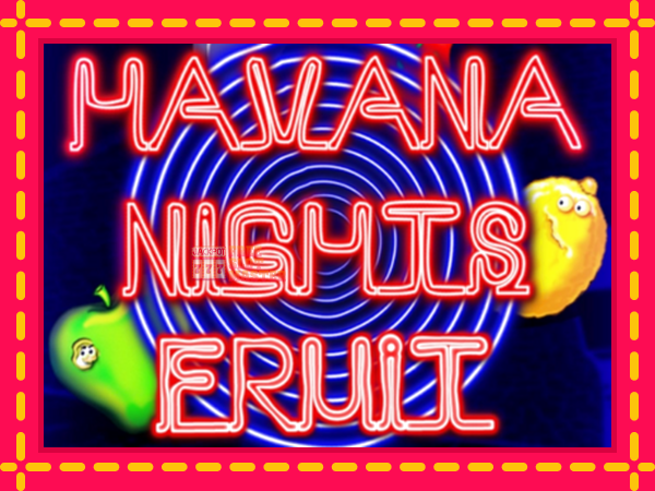 Juca Havana Nights Fruit cu o interfață convenabilă