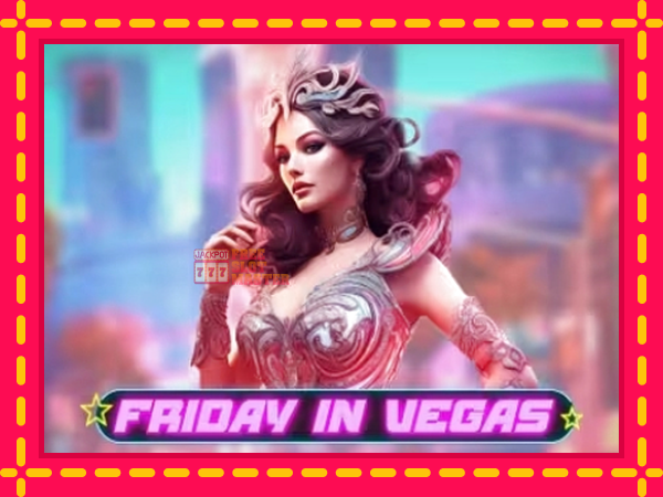 Juca Friday in Vegas cu o interfață convenabilă