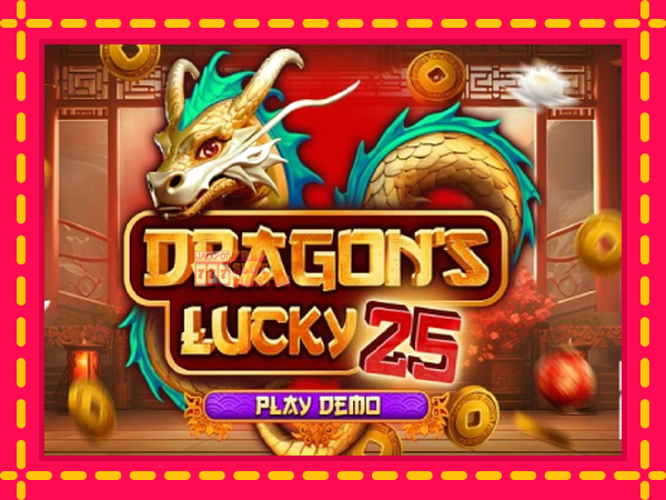 Juca Dragons Lucky 25 cu o interfață convenabilă