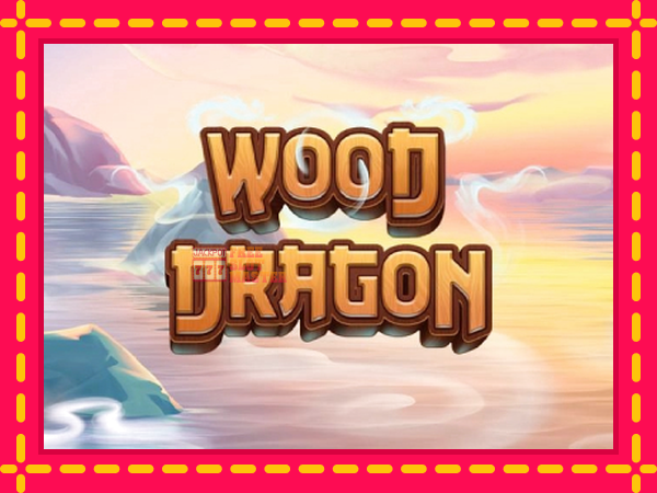 Juca Wood Dragon cu o interfață convenabilă