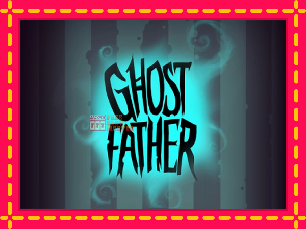 Juca Ghost Father cu o interfață convenabilă