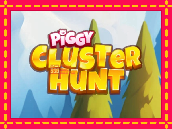 Juca Piggy Cluster Hunt cu o interfață convenabilă