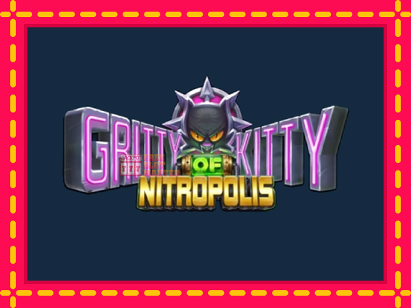 Juca Gritty Kitty of Nitropolis cu o interfață convenabilă