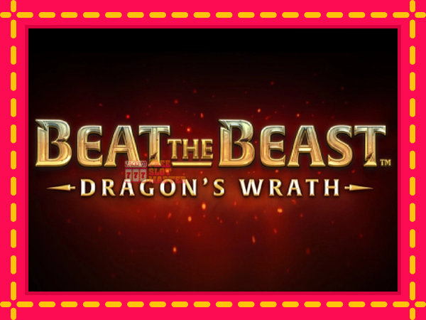 Juca Beat the Beast Dragons Wrath cu o interfață convenabilă