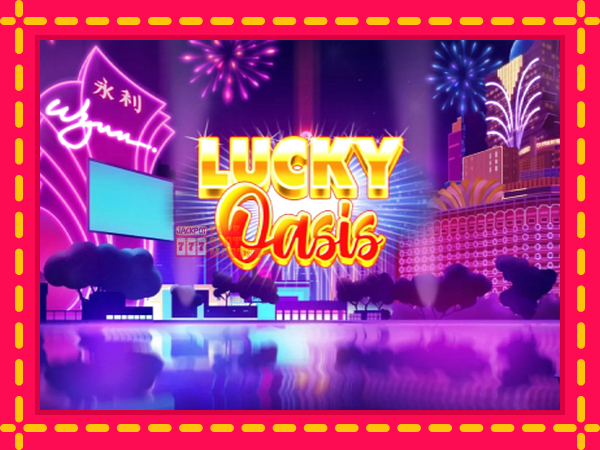 Juca Lucky Oasis cu o interfață convenabilă