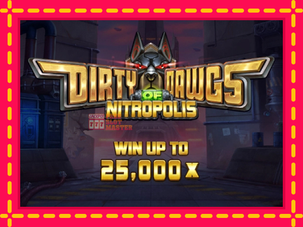 Juca Dirty Dawgs of Nitropolis cu o interfață convenabilă