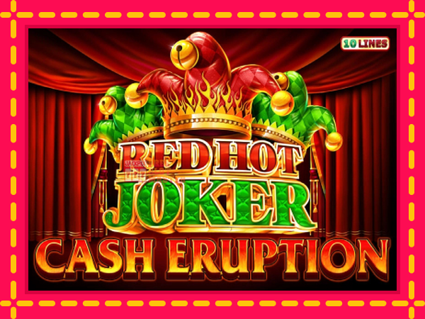 Juca Cash Eruption Red Hot Joker cu o interfață convenabilă