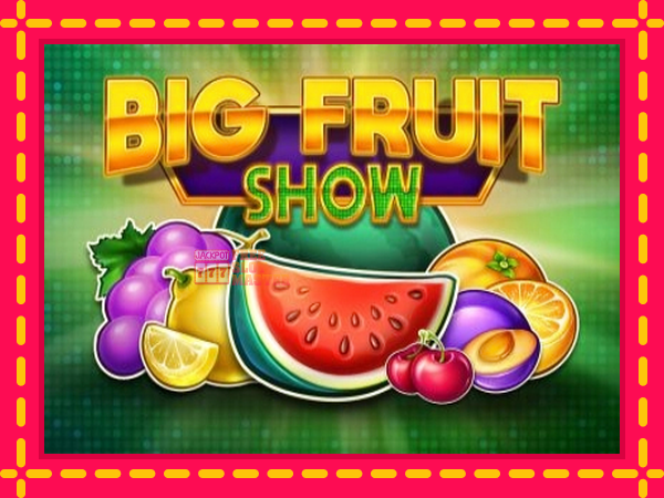 Juca Big Fruit Show cu o interfață convenabilă